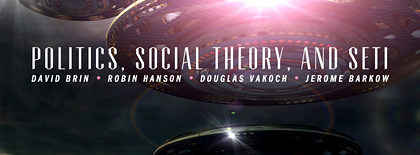 Politics Social Theory And Seti Cato Unbound