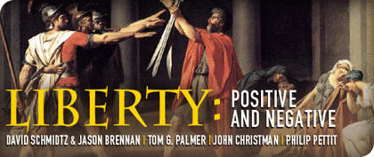 Liberty Positive And Negative Cato Unbound