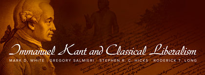 Immanuel Kant And Classical Liberalism Cato Unbound
