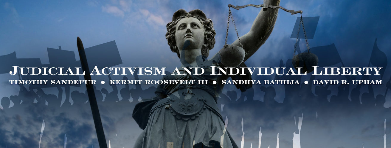 Why Judicial Restraint Best Protects Our Rights Cato Unbound
